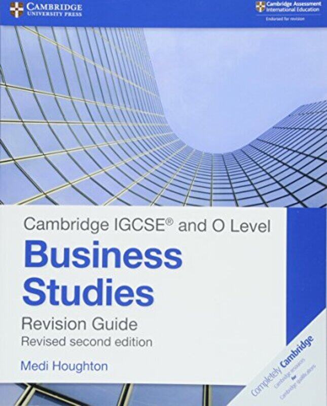 

Cambridge IGCSE (R) and O Level Business Studies Second Edition Revision Guide,Paperback by Houghton, Medi