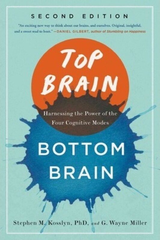 

Top Brain, Bottom Brain: Harnessing the Power of the Four Cognitive Modes.paperback,By :Kosslyn, Stephen - Miller, G. Wayne