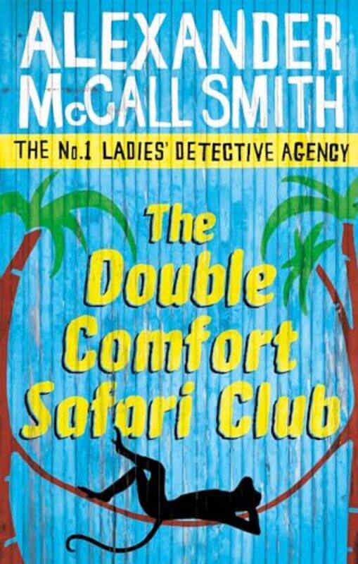 

The Double Comfort Safari Club by Alexander McCall Smith-Paperback
