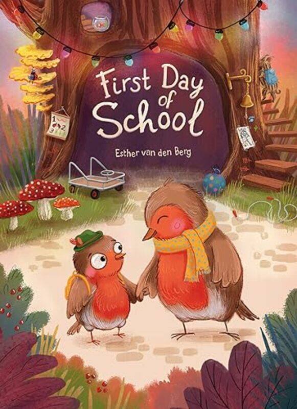 

First Day of School by Esther Van den BergEsther Van den Berg-Hardcover