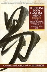 Thinking Body, Dancing Mind , Paperback by Chungliang Al Huang