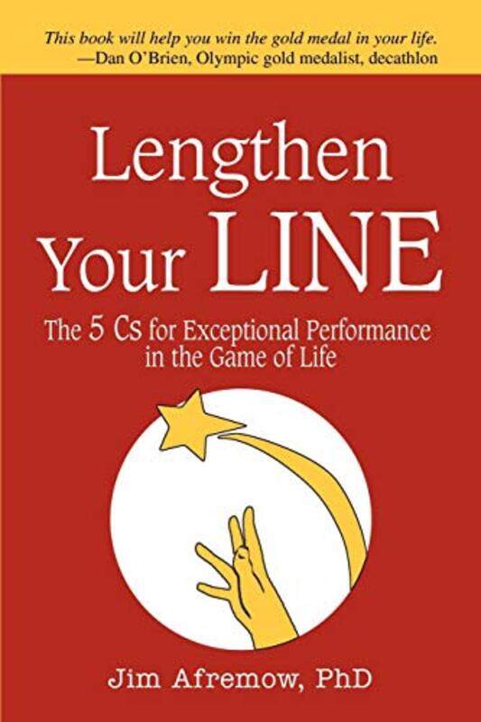 

Lengthen Your Line: The 5 Cs for Exceptional Performance in the Game of Life,Paperback,by:Afremow, Jim A