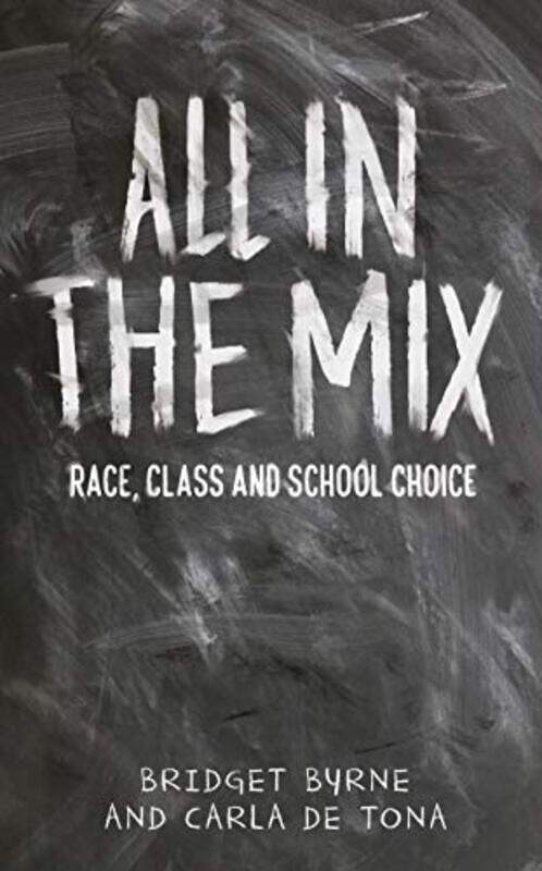 

All In The Mix by Professor Bridget ByrneCarla De Tona-Hardcover