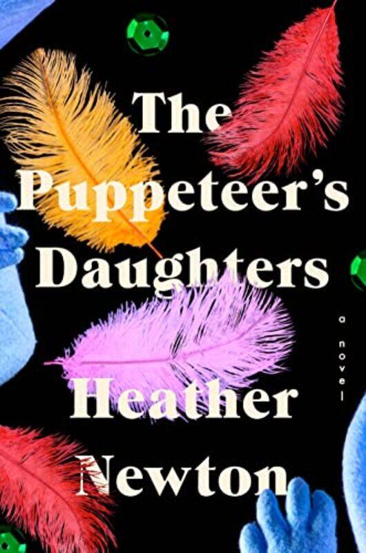 

The Puppeteers Daughters by Heather Newton-Hardcover