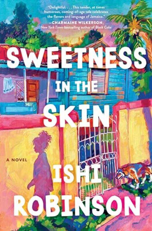 

Sweetness In The Skin By Ishi Robinson - Hardcover