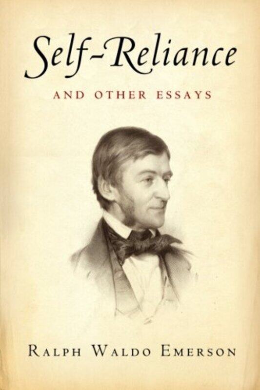 

Self-Reliance and Other Essays , Paperback by American Renaissance Books