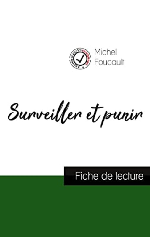 SURVEILLER ET PUNIR DE MICHEL FOUCAULT (FICHE DE LECTURE ET ANALYSE COMPLETE DE L'OEUVRE),Paperback,By:FOUCAULT MICHEL