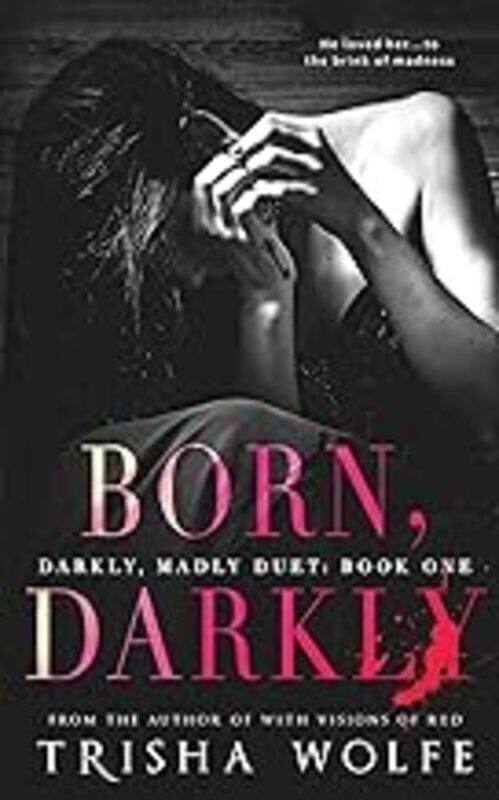 

Born, Darkly by Wolfe, Trisha - Paperback