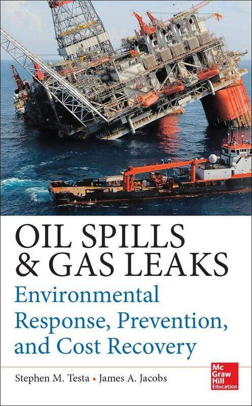 

Oil Spills and Gas Leaks: Environmental Response, Prevention and Cost Recovery