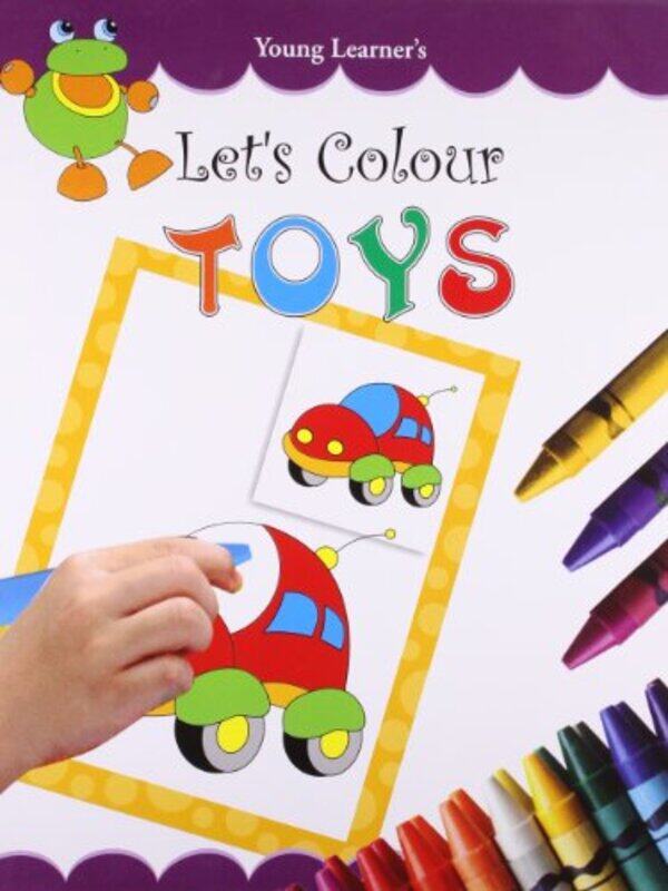 

Lets Colour Toys by Young Learner Publications-Paperback