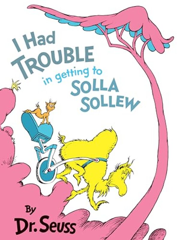 

I Had Trouble In Getting To Solla Sollew By Seuss Dr - Hardcover