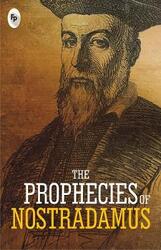 The Prophecies of Nostradamus,Paperback, By:Nostradamus