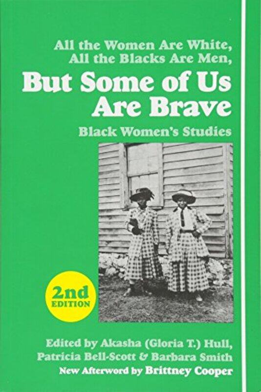 

But Some Of Us Are Brave 2nd Ed by Gloria T HullPatricia Bell Scott-Paperback