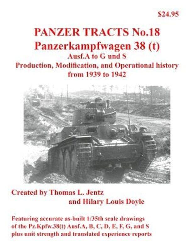 

Panzer Tracts No18 Panzerkampfwagen 38t by Thomas JentzHilary Doyle-Paperback