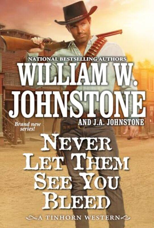 

Never Let Them See You Bleed by William W JohnstoneJA Johnstone-Paperback
