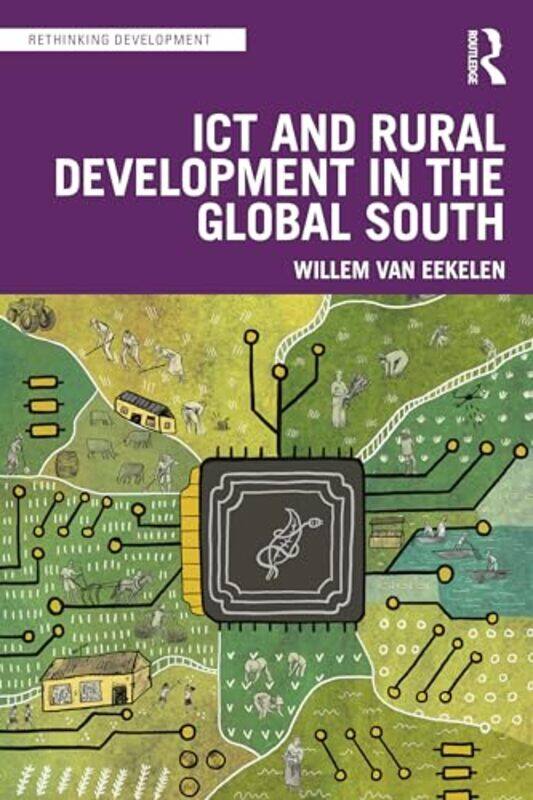 

ICT and Rural Development in the Global South by David BeglarNeil Murray-Paperback