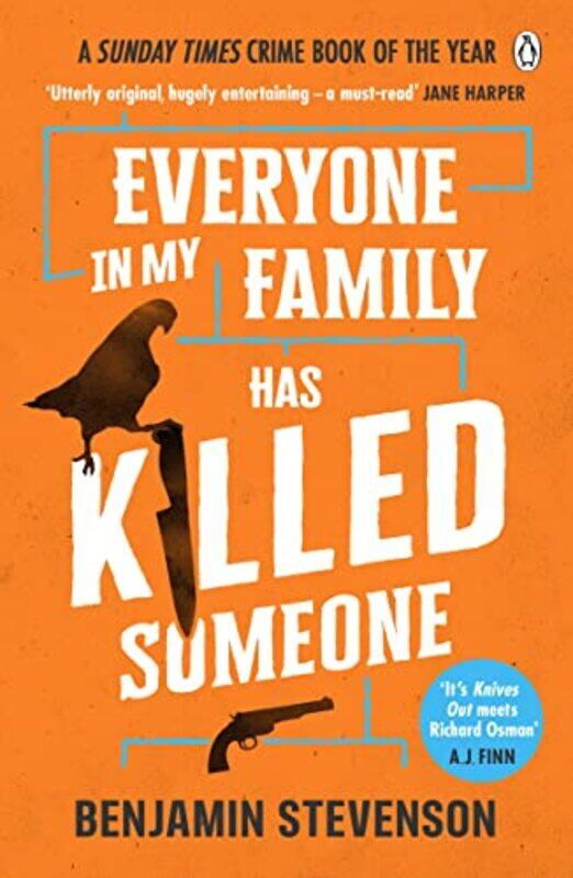 

Everyone In My Family Has Killed Someone by Benjamin Stevenson-Paperback