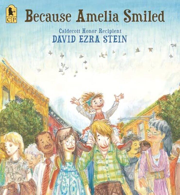 

Because Amelia Smiled By David Ezra Stein - Paperback