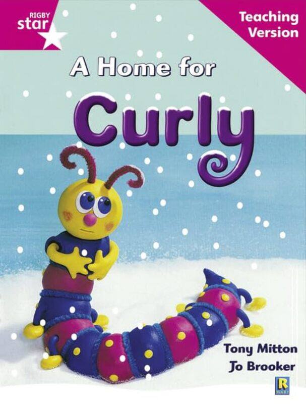 

Rigby Star Guided Reading Pink Level A Home for Curly Teaching Version by Graham Downing-Paperback