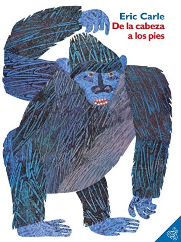 

De La Cabeza A Los Piesfrom Head To Toe By Carle Eric - Paperback