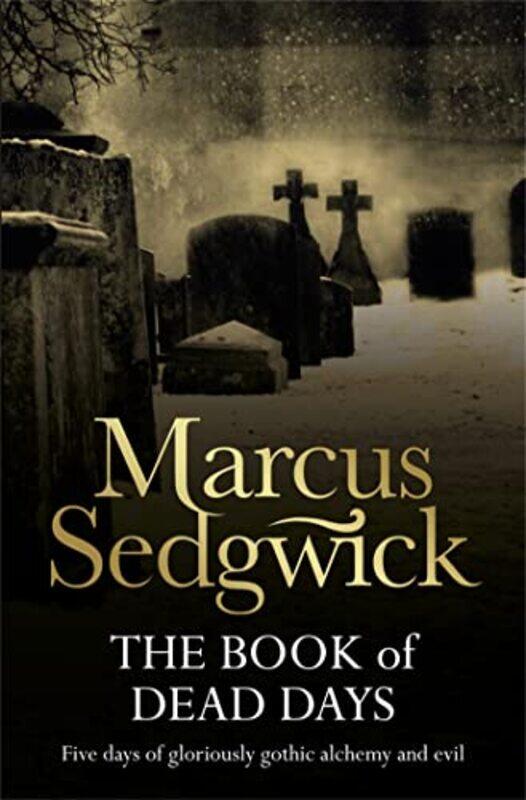 

The Book of Dead Days by Marcus Sedgwick-Paperback