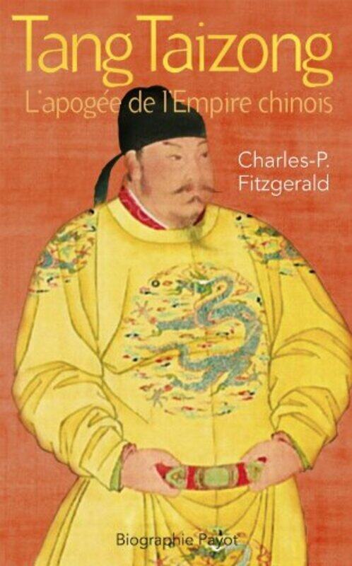 

Tang Taizong : lapog e de lEmpire chinois , Paperback by Charles Patrick Fitzgerald