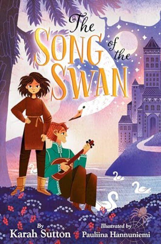 

The Song of the Swan by Karah SuttonPauliina Hannuniemi-Hardcover