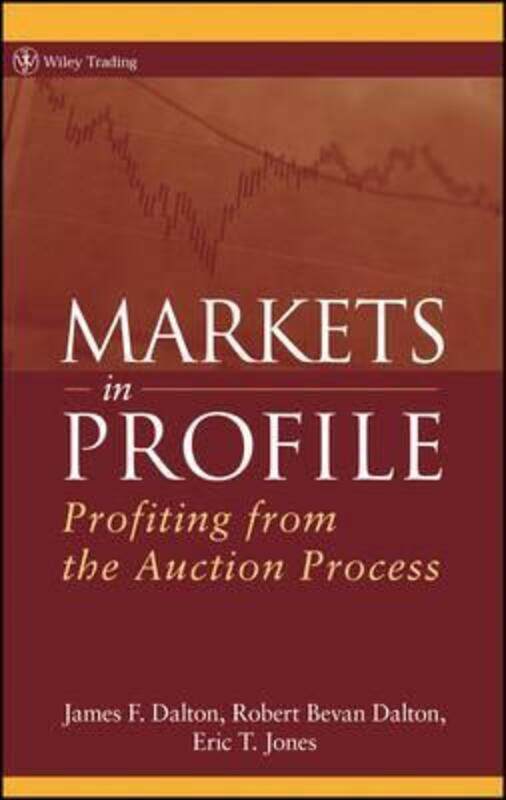 

Markets in Profile - Profiting from the Auction Process,Hardcover,ByDalton