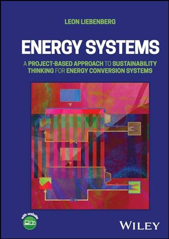 

Energy Systems by Leon University of Illinois-Urbana Champaign Liebenberg-Hardcover