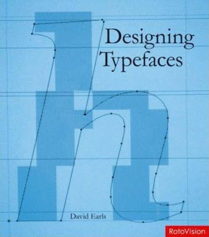 

Designing Typefaces,Paperback,ByDavid Earls