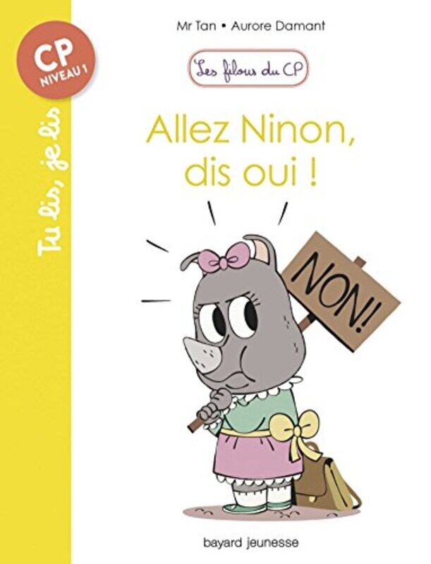 

Les filous du CP, Tome 08: Allez Ninon, dis oui !,Paperback,By:Mr TAN et Aurore Damant