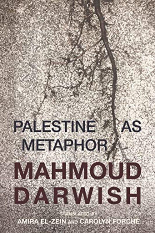 

Palestine As Metaphor By Darwish Mahmoud Elzein Amira Forche Carolyn Paperback