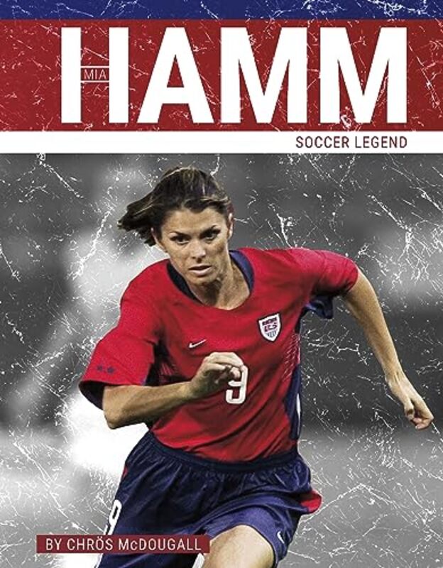 Mia Hamm by Chros McDougall-Hardcover