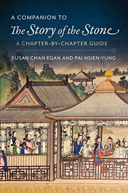 

A Companion to The Story of the Stone by Kenneth Hsien-Yung PaiSusan Chan Egan-Paperback