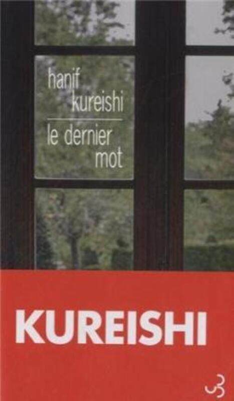 

Le dernier mot.paperback,By :Hanif Kureishi