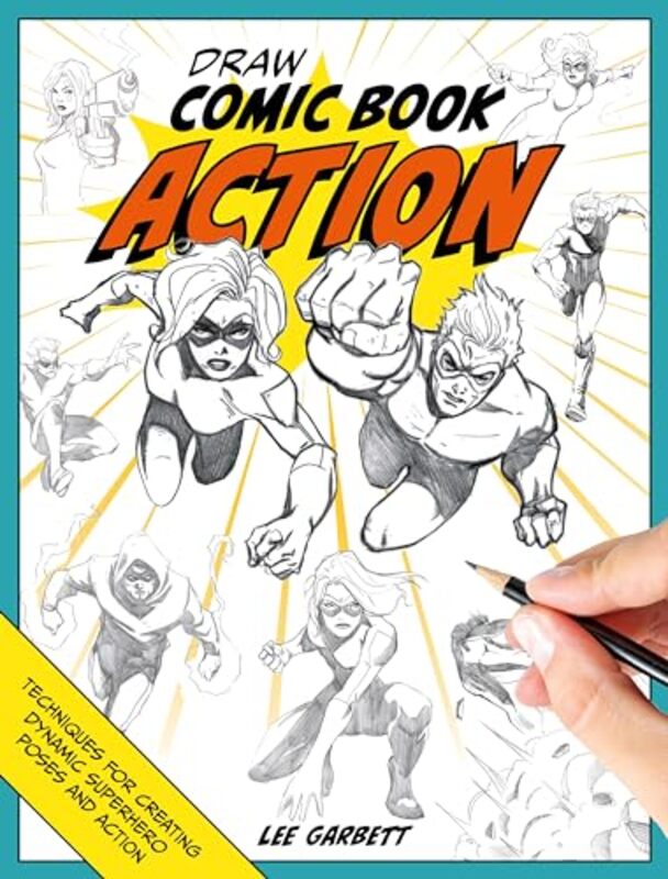 

Draw Comic Book Action by Lee Author Garbett-Paperback