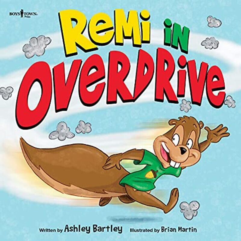 

Remi in Overdrive by Ashley Ashley Bartley BartleyBrian Brian Martin Martin-Paperback