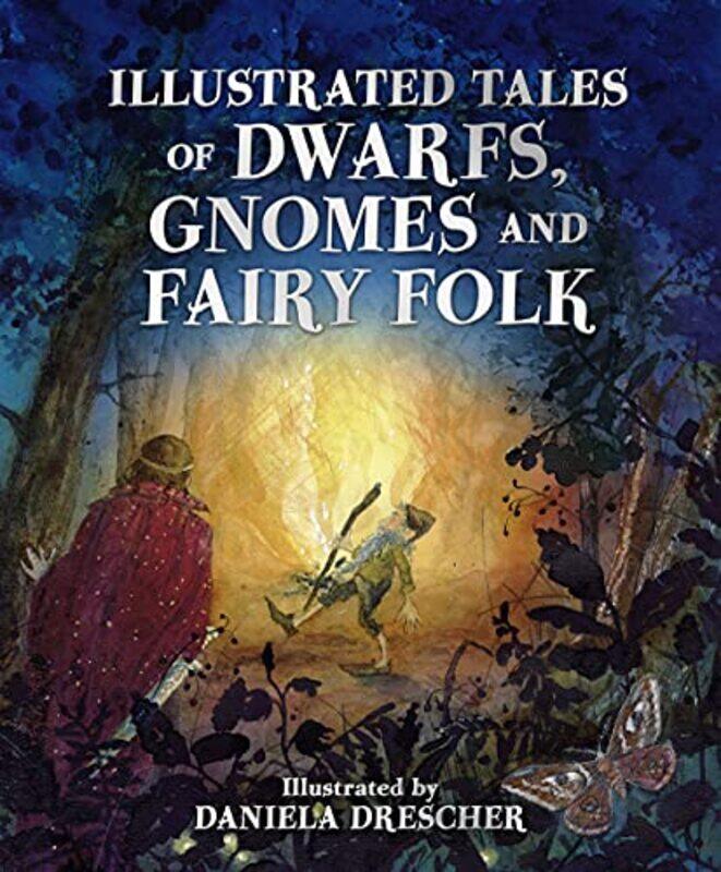 

Illustrated Tales of Dwarfs Gnomes and Fairy Folk by Jane BaxterJohn Vincent-Hardcover