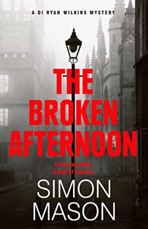 

The Broken Afternoon by Simon Mason-Hardcover