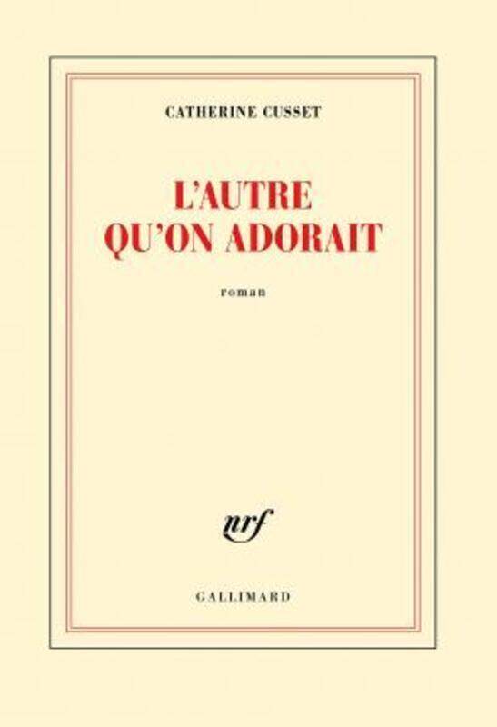 

L'autre qu'on adorait.paperback,By :Catherine Cusset