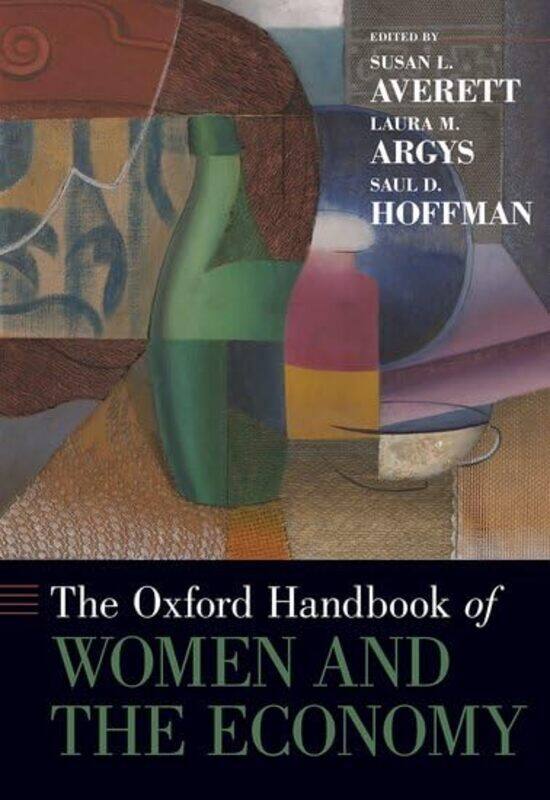 

The Oxford Handbook of Women and the Economy by Claire Fell-Hardcover