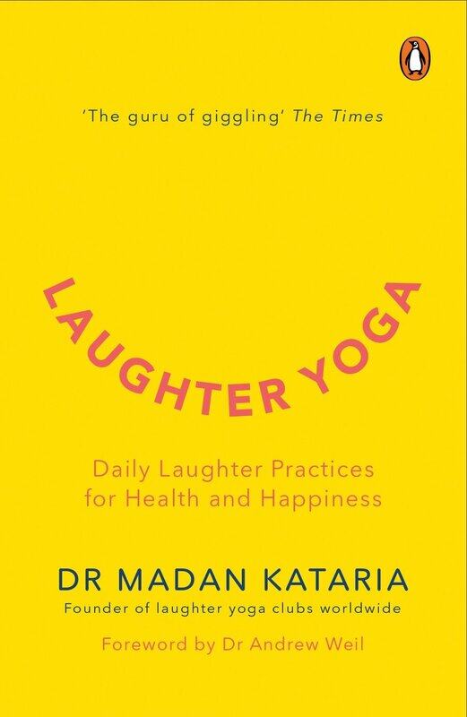 

Laughter Yoga, Paperback Book, By: Dr Madan Kataria