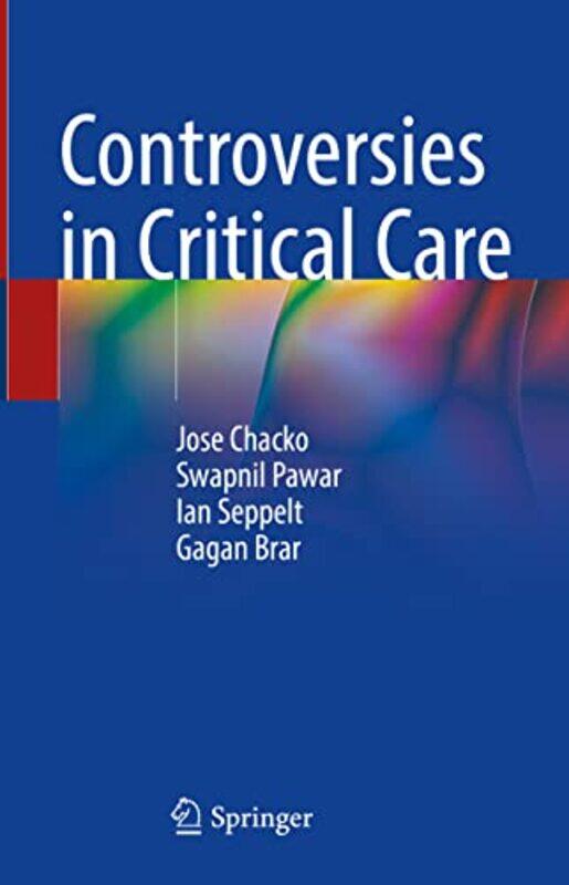 

Controversies in Critical Care by Michael Private Practice NJ; USA Siglag-Hardcover