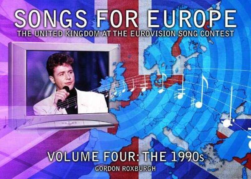 

Songs for Europe Volume 4 The 1990s by Gordon Roxburgh-Paperback