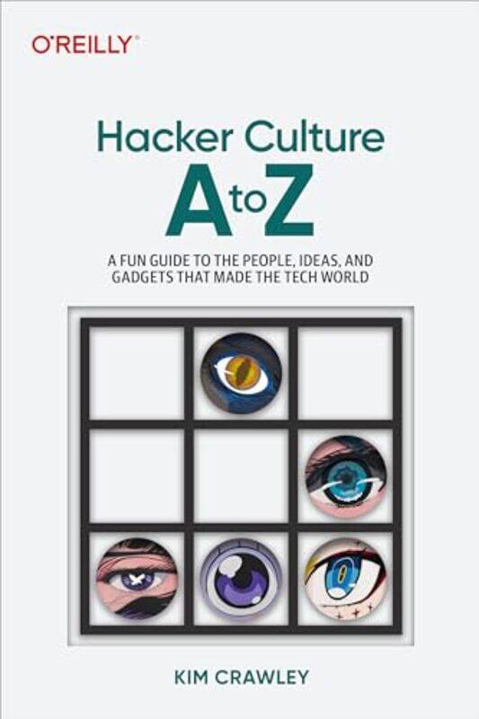 

Hacker Culture A to Z by Adam BoxerCaroline Ellwood-Paperback