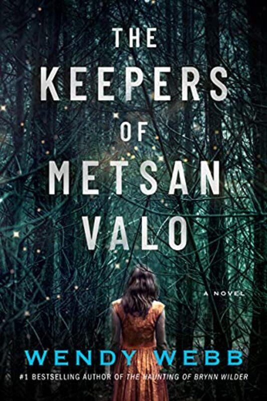 

The Keepers of Metsan Valo by Wendy Webb-Paperback