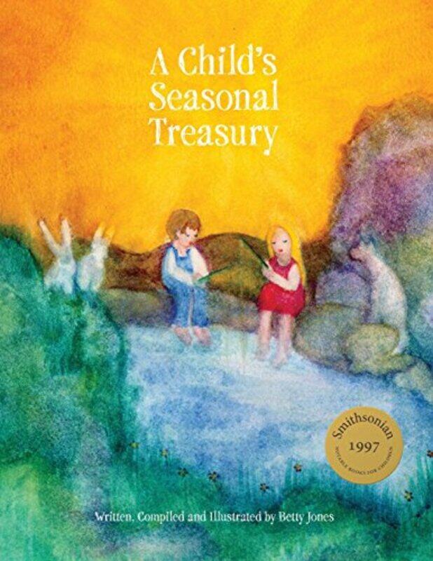 

A Child's Seasonal Treasury,Paperback,By:Jones, Betty