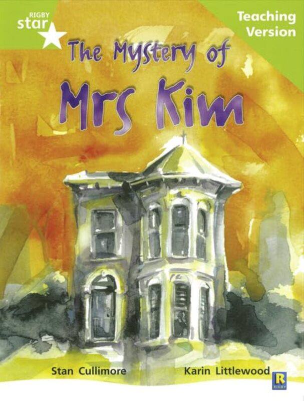 

Rigby Star Guided Lime Level The Mystery of Mrs Kim Teaching Version by Colin Griffith-Paperback