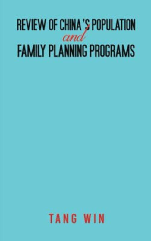 

Review of Chinas Population and Family Planning Programs by Tang Win-Paperback