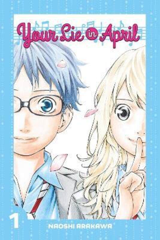 

Your Lie In April 1,Paperback,By :Arakawa, Naoshi